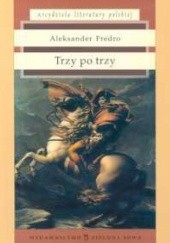 Okładka książki Trzy po trzy Aleksander Fredro