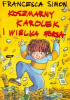 Okładka książki Koszmarny Karolek i wielka forsa Francesca Simon