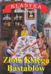 Okładka książki Złota księga Bastablów Edith Nesbit