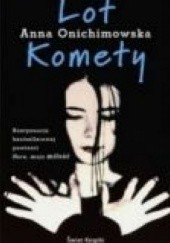 Lot Komety - Anna Onichimowska