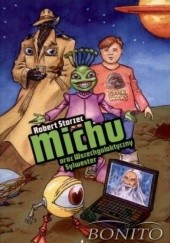 Okładka książki Michu oraz Wszechgalaktyczny Sylwester Robert Starzec
