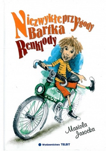 Okładka książki Niezwykłe przygody Bartka Renklody Mariola Jarocka