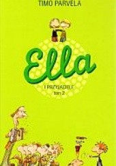 Okładka książki Ella i przyjaciele. Tom 2 Timo Parvela