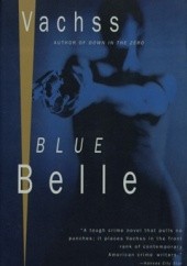Okładka książki Blue Belle Andrew Vachss