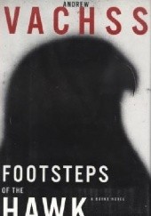 Okładka książki Footsteps of the Hawk Andrew Vachss