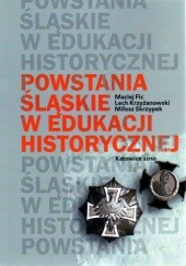 Powstania śląskie w edukacji historycznej