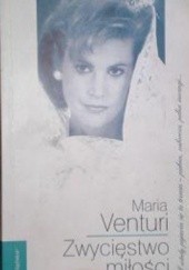 Okładka książki Zwycięstwo miłości Maria Venturi