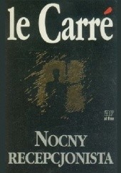 Okładka książki Nocny recepcjonista John le Carré