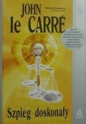 Okładka książki Szpieg doskonały John le Carré