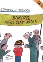 Okładka książki Bardzo nowe szaty króla Bohdan Butenko