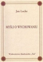 Okładka książki Myśli o wychowaniu John Locke