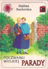 Okładka książki Poczwarki Wielkiej Parady: Pamiętnik maturzystki Halina Auderska