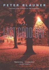 Okładka książki The Last Good Day Peter Blauner