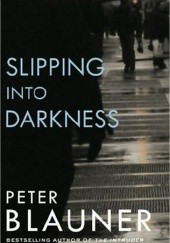 Okładka książki Slipping Into Darkness Peter Blauner