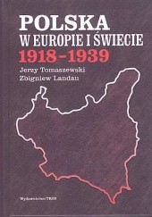 Okładka książki Polska w Europie i świecie 1918-1939 Zbigniew Landau, Jerzy Tomaszewski