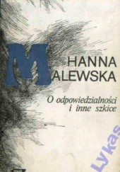 Okładka książki O odpowiedzialności: Wybór publicystyki (1945-1976) Hanna Malewska