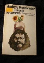 Okładka książki Trzecie królestwo Andrzej Kuśniewicz