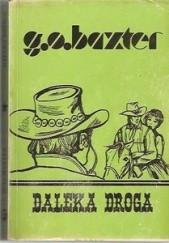 Okładka książki Daleka droga George Owen Baxter