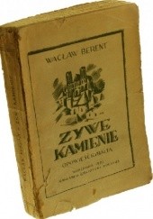 Okładka książki Żywe kamienie Wacław Berent