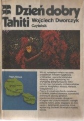 Okładka książki Dzień dobry Tahiti Wojciech Dworczyk