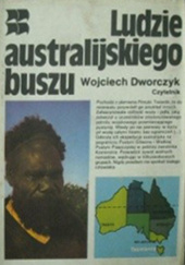 Okładka książki Ludzie australijskiego buszu Wojciech Dworczyk