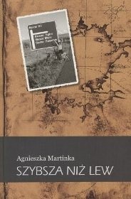 Okładka książki Szybsza niż lew Agnieszka Martinka