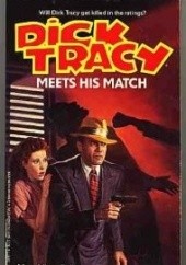 Okładka książki Dick Tracy Meets His Match Max Allan Collins