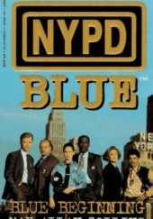 Okładka książki NYPD Blue: Blue Beginning Max Allan Collins