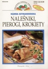 Okładka książki Naleśniki, pierogi, krokiety Hanna Szymanderska