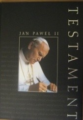 Okładka książki Testament Jan Paweł II (papież)