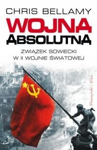 Wojna absolutna. Związek Sowiecki w II wojnie światowej