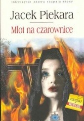 Okładka książki Młot na czarownice Jacek Piekara