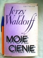 Okładka książki Moje cienie Jerzy Waldorff