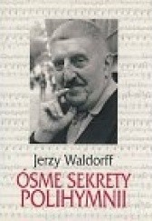Okładka książki Ósme sekrety Polihymnii Jerzy Waldorff
