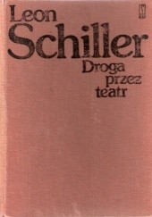 Okładka książki Droga przez teatr 1924-1939 Leon Schiller