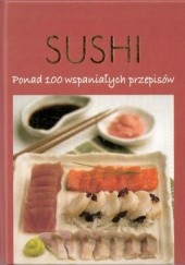 Okładka książki Sushi: ponad 100 wspaniałych przepisów Terry Jeavons