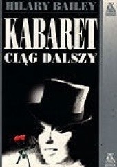 Okładka książki Kabaret. Ciąg dalszy Hilary Bailey