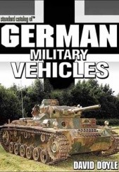 Okładka książki Standard Catalog of German Military Vehicles David Doyle