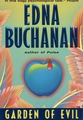 Okładka książki Garden of Evil Edna Buchanan