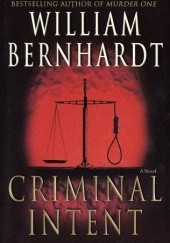 Okładka książki Criminal Intent William Bernhardt