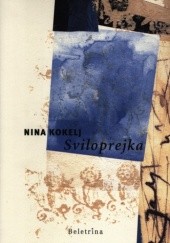 Okładka książki Sviloprejka Nina Kokelj
