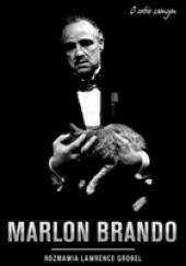 Okładka książki Marlon Brando o sobie samym Lawrence Grobel