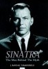 Sinatra: The Man Behind the Myth