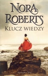 Klucz wiedzy - Nora Roberts (80754) - Lubimyczytać.pl