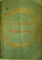 Okładka książki Wybór Pism Søren Aabye Kierkegaard