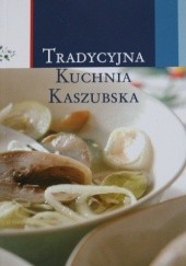Okładka książki Tradycyjna kuchnia Kaszubska