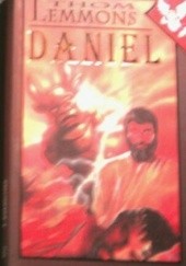 Okładka książki Daniel - człowiek który znał przyszłość Thom Lemmons