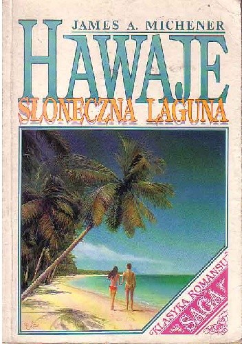 Okładka książki Hawaje: Słoneczna laguna James Albert Michener