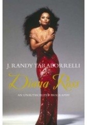 Okładka książki Diana Ross: An Unauthorized Biography J. Randy Taraborrelli