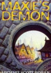 Okładka książki Maxie's Demon Michael Scott Rohan